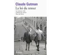 La loi du retour: La maison vide ; L'hôtel du retour ; Rue de Paris