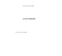 La Loi Stabilisée: La vie sous loi nouvelle: 1 (La Loi Intrinsèque de la Trajectoire)