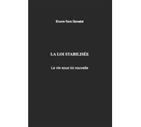La loi stabilisée: La vie sous loi nouvelle: 3 (La loi intrinsèque de la trajectoire)