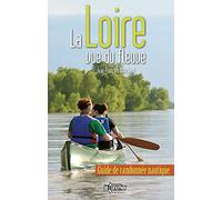 La Loire vue du fleuve: Guide de randonnée nautique