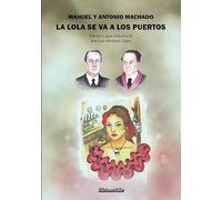 LA LOLA SE VA A LOS PUERTOS: 1 (Ediciones Rilke)