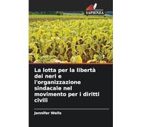 La lotta per la libertà dei neri e l'organizzazione sindacale nel movimento per i diritti civili