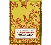 La Lozana Andaluza. Un retrato en clave: Pasquines históricos en la Roma Babilonia (Los Cuatro Vientos)
