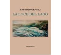 La Luce Del Lago (ebook)
