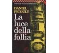 La Luce Della Follia