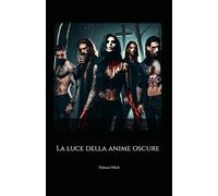 La luce delle anime oscure (Il conflitto delle anime dannate)