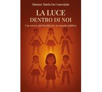 La luce dentro di noi