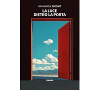 La luce dietro la porta (Nuove voci. Vite)
