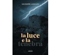 La luce e la tenebra