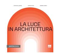 La luce in architettura (Politecnica)