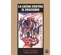 LA LUCHA CONTRA EL FASCISMO