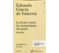 La lucha contra las inmunidades del poder en el derecho administrativo (Cuadernos)