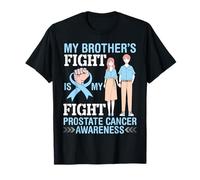 La Lucha de mi Hermano es la mía Hermana de concientización sobre el cáncer de próstata Camiseta