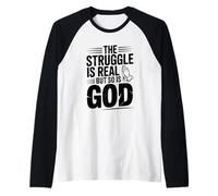 La Lucha es Real, Pero también lo es Dios Inspirador Camiseta Manga Raglan