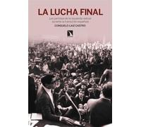 La lucha final: Los partidos de la izquierda radical durante la transición española: 974 (COLECCION MAYOR)