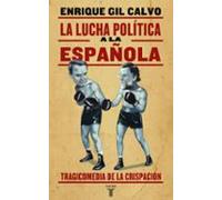 La lucha política a la española
