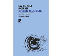 La Lucha Por El Orden Mundial