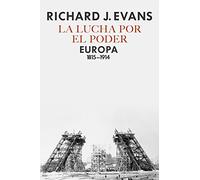 La lucha por el poder: Europa 1815-1914 (Serie Mayor)