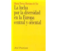 La lucha por la diversidad en la Europa central y oriental : (siglos XIX-XX)