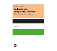 La lucha por una política decente: Sobre “liberal” como adjetivo: 2064 (discusiones)