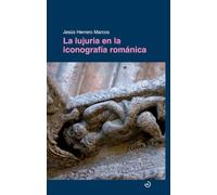 La lujuria en la iconografía románica (NE) (OTROS)