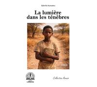 La lumière dans les ténèbres