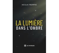 La lumière dans l'ombre