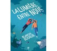 La Lumière Entre Nous (ebook)