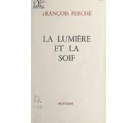 La Lumière Et La Soif (ebook)
