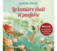 La Lumière Était Si Parfaite