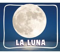 La luna (¡descubre El Espacio!)