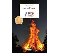 La luna e i falò. Ediz. integrale. Con Segnalibro (Grandi classici)