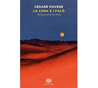 La luna e i falò (Einaudi tascabili. Scrittori)