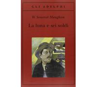 La luna e sei soldi: 434 (Gli Adelphi)