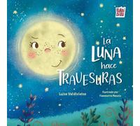 La Luna hace travesuras: 0 (LA CASITA ESDRÚJULA)