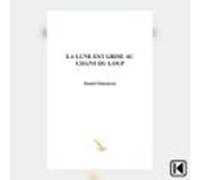 La Lune Est Grise Au Chant Du Loup (audiolibro)