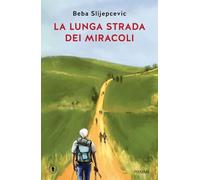 La lunga strada dei miracoli (Original Tascabili Piemme)