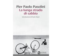 La lunga strada di sabbia (Narratori della Fenice)