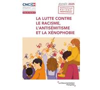 La lutte contre le racisme, l'antisémitisme et la xénophobie.: Année 2025