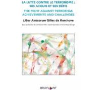La Lutte Contre Le Terrorisme : Ses Acquis Et Ses Défis / The Fight A
