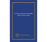 La Lutte contre les sauterelles dans les divers pays