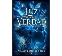 LA LUZ DE LA VERDAD (Espiritismo Fácil (Español))