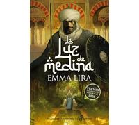 La luz de Medina (Narrativas Históricas)