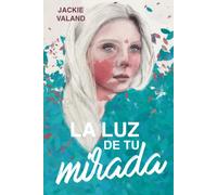 La luz de tu mirada: Nueva edición