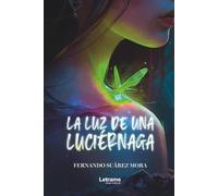 La luz de una luciérnaga: 01 (Poesía)