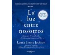 La Luz Entre Nosotros