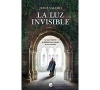 La luz invisible (Grandes novelas)