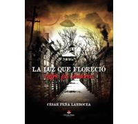 La luz que floreció entre las sombras