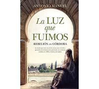 LUZ QUE FUIMOS,LA BOLSILLO | Antonio Manuel