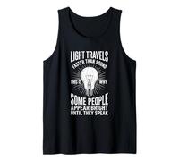 La luz viaja más rápido Que el Sonido... Genial y Divertido Dicho novedoso Camiseta sin Mangas